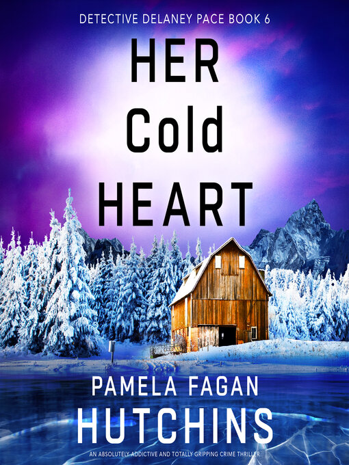 Title details for Her Cold Heart by Pamela Fagan Hutchins - Wait list